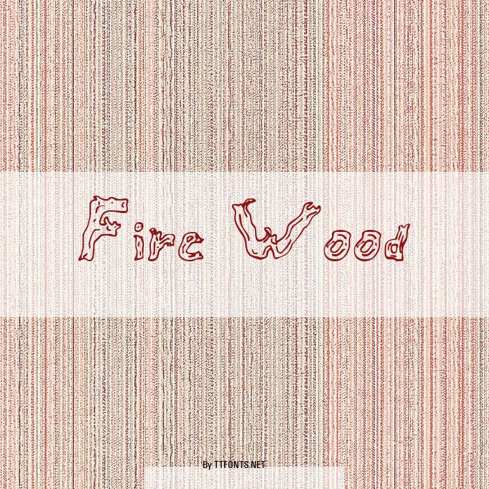 Fire Wood example